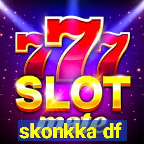 skonkka df